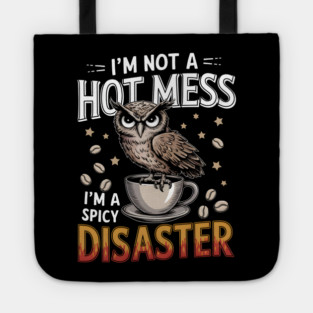 Coffee Owl Spicy Disaster Tote