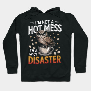 Coffee Owl Spicy Disaster Hoodie