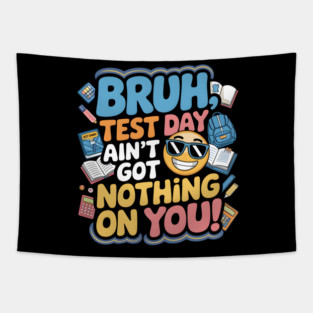 Bruh Test Day Tapestry