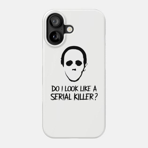 Do I Look Like A Serial Killer? True Crime Fan Humor Phone Case by Anticorporati