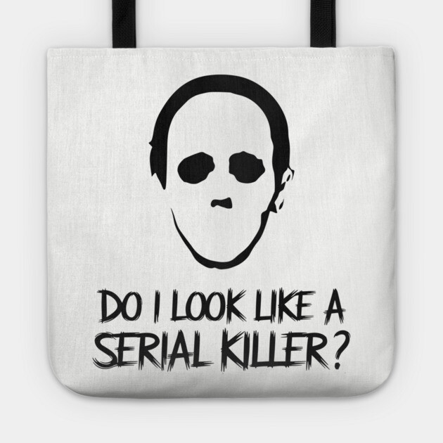 Do I Look Like A Serial Killer? True Crime Fan Humor Tote by Anticorporati
