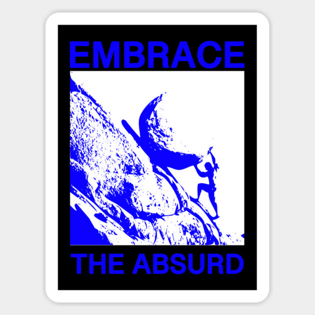 THE MYTH OF SISYPHUS: EMBRACE THE ABSURD Magnet by Existential's Store
