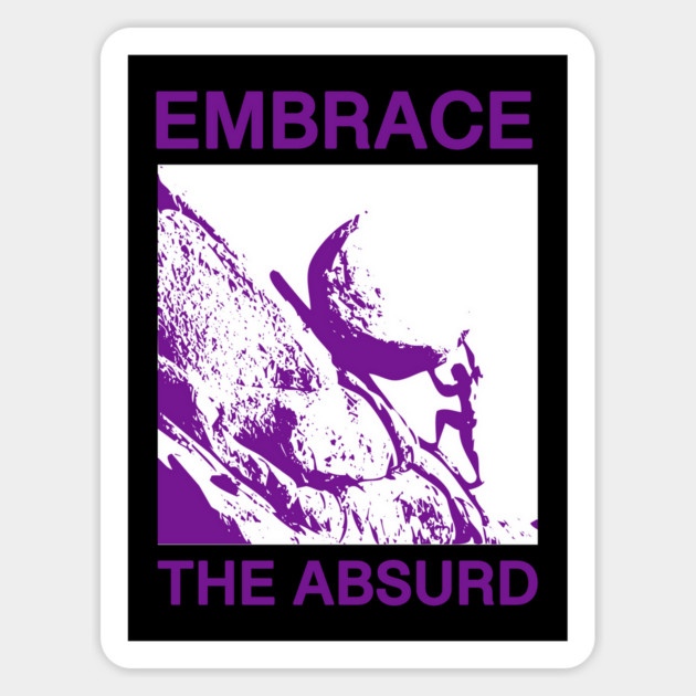 THE MYTH OF SISYPHUS: EMBRACE THE ABSURD Magnet by Existential's Store