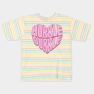 Hurkle Durkle Heart shape, Scottish slang for anyone who loves lounging in bed instead of getting up, rot day Kids T-Shirt