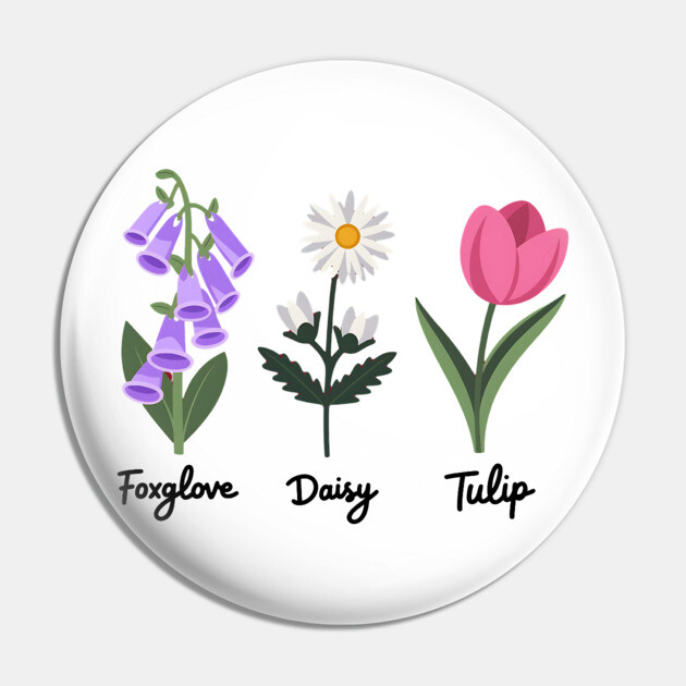 Foxglove Daisy Tulip Pin by ArtistTee ⭐⭐⭐⭐⭐