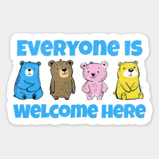 Teacher Everyone is Welcome Here Teaching Love Sticker
