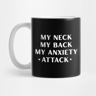 MY ANXIETY ♡ ATTACK ♡ Mug