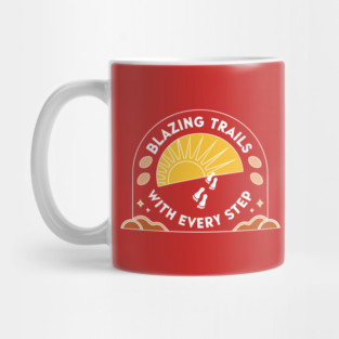 Blazing Trails With Every Step Mug