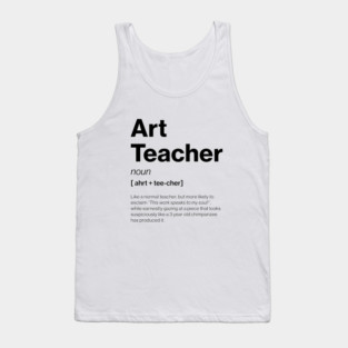Funny Art Teacher Dictionary Definition Primary Tank Top
