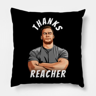 Thanks Reacher Pillow