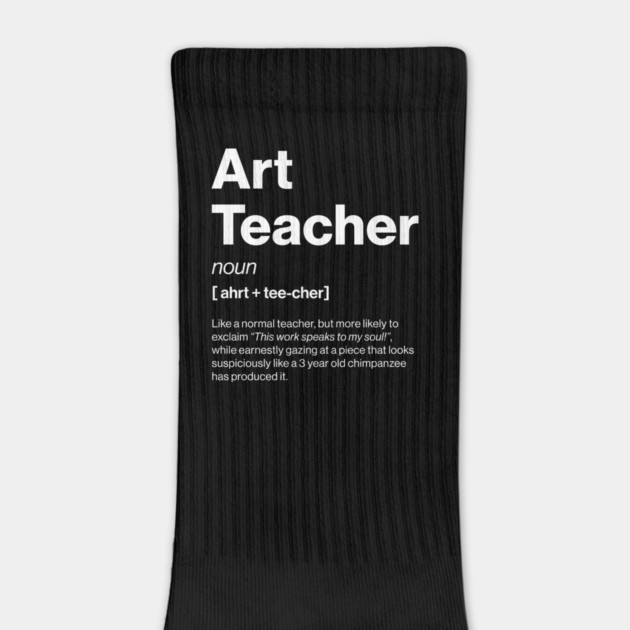 Funny Art Teacher Dictionary Definition Secondary by Butter Creative