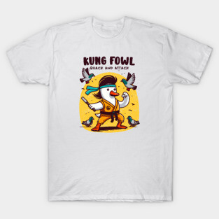 KUNG FOWL T-Shirt