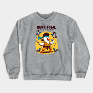 KUNG FOWL Crewneck Sweatshirt