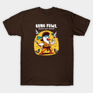 KUNG FOWL T-Shirt