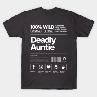 Deadly Auntie T-Shirt