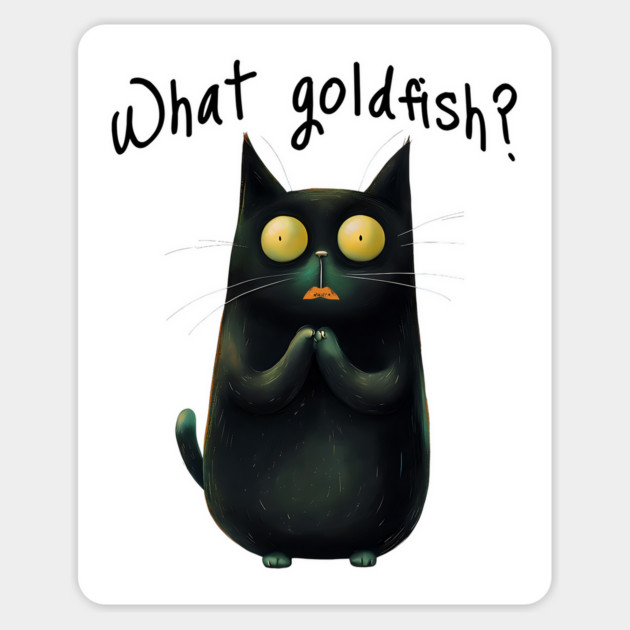 Very Guilty-Looking Cat Says "What Goldfish?" funny design Magnet by Luxinda