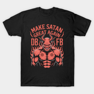 Make Satan Great Again Satanism Occultism T-Shirt