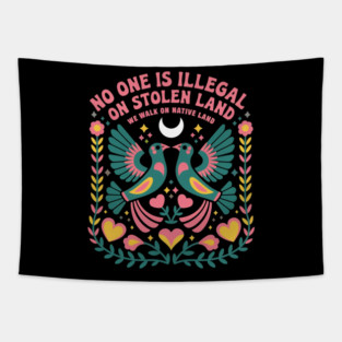Native Americans Is Illegal on Land Tapestry