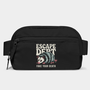Escape Debt Fake Your Death Bag