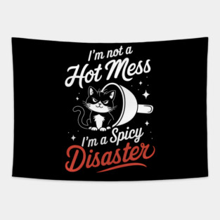 Spicy Disaster Cat: Not a Hot Mess Tapestry