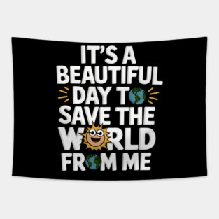 Save the World From Me Tapestry