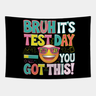 Bruh It's Test Day Tapestry