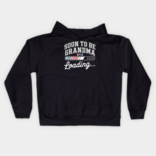 Soon To Be Grandma 2025: Loading... Kids Hoodie