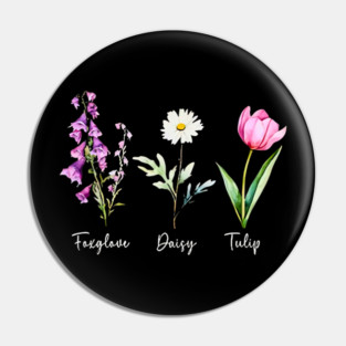 Foxglove Daisy Tulip Pin