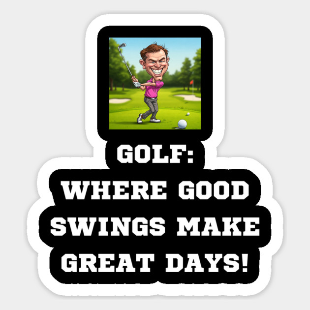 Gof: Where Good Swings Make Great Days! Sticker by Oscar's Store 1