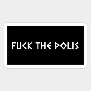 FVCK THE POLIS Sticker