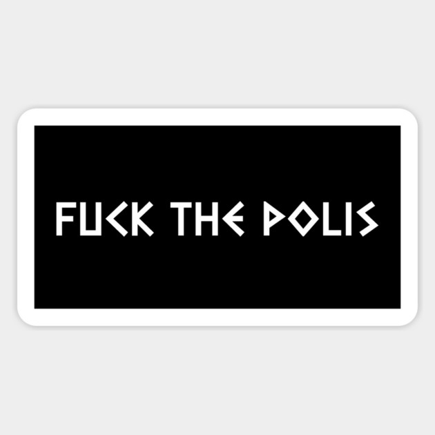 FVCK THE POLIS Sticker by Existential's Store
