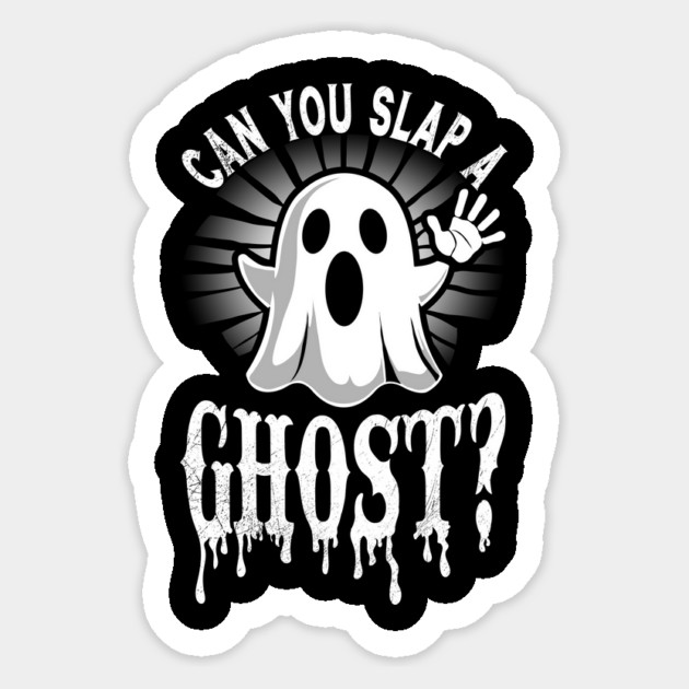 Can You Slap A Ghost Sticker by Shell's Spooky Stories 