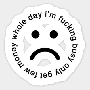 whole day i'm busy Sticker