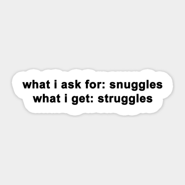 snuggles Sticker by Existential's Store