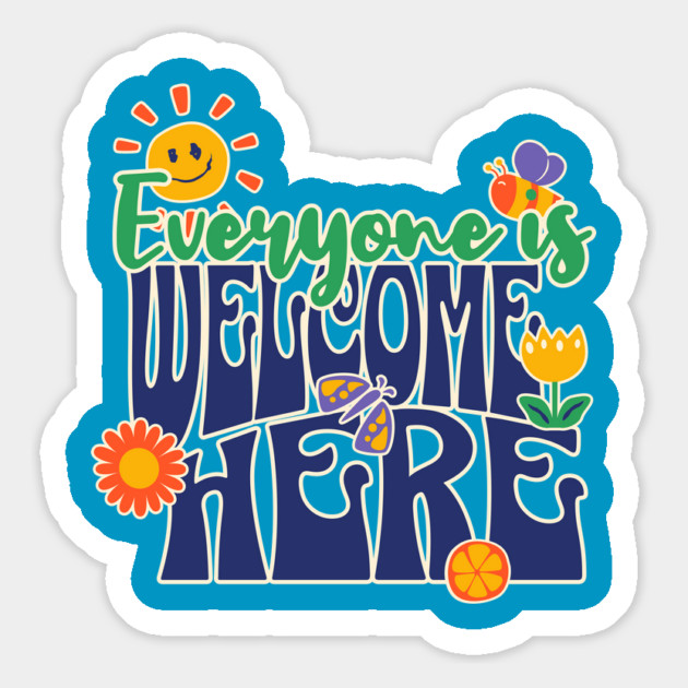 Teacher Everyone is Welcome Here Teaching Love Magnet by Yesteeyear