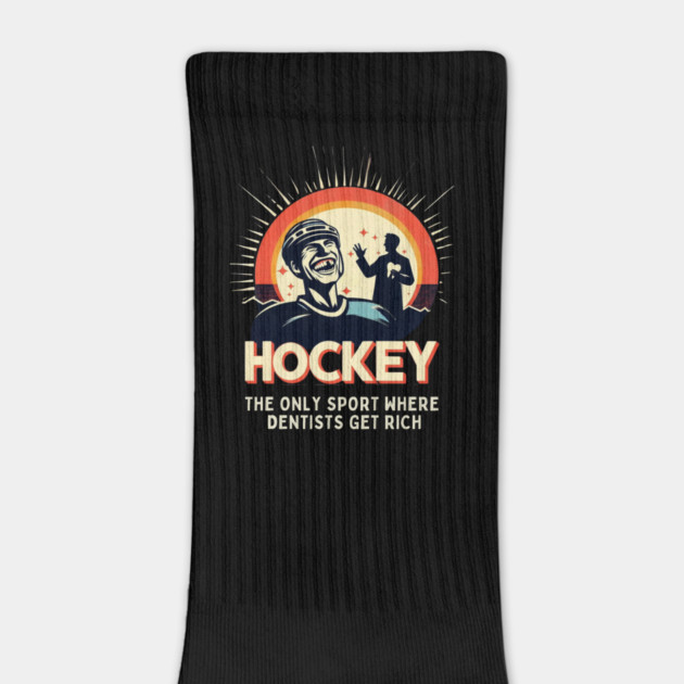 Hockey – The Only Sport Where Dentists Get Rich by Ben's Store 1