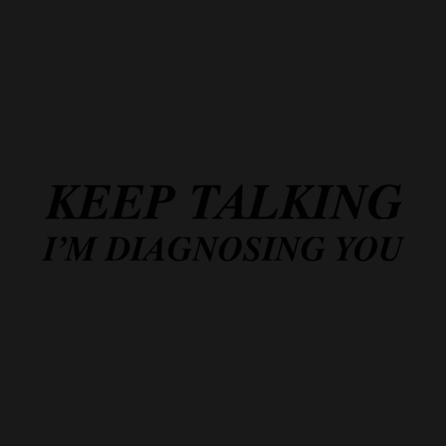 KEEP TALKING by Psychoanalytic's Store