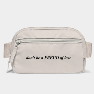 don't be a FREUD of love Bag