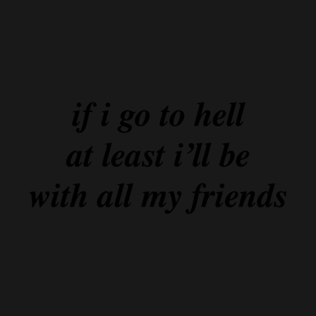 if i go to hell by Psychoanalytic's Store