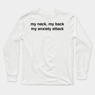 my neck, my back Long Sleeve T-Shirt