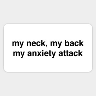 my neck, my back Sticker