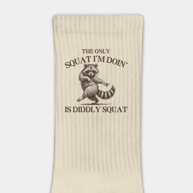 The Only Squat I’m Doin’ Is Diddly Squat - Funny Cowboy Raccoon by Creatifly Graphic Tees