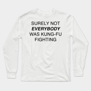 KUNG-FU Long Sleeve T-Shirt