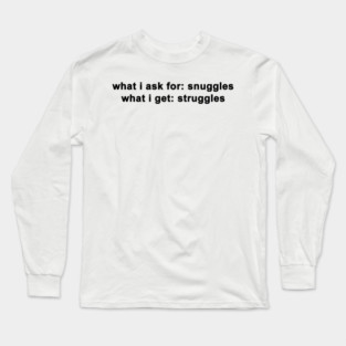 snuggles Long Sleeve T-Shirt