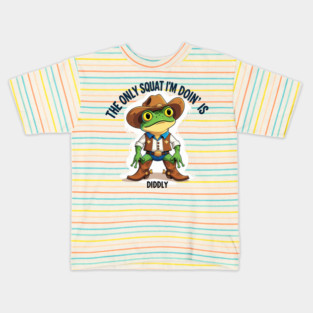 The Only Squat I'm Doing Is Diddly Squat Kids T-Shirt