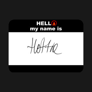 Hello My Name is Hottie T-Shirt
