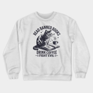 Read Books Drink Coffee Fight Evil - Vintage Cat Graphic Crewneck Sweatshirt