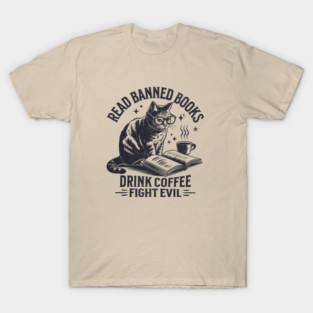 Read Books Drink Coffee Fight Evil - Vintage Cat Graphic T-Shirt