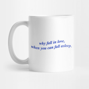 why fall in love Mug