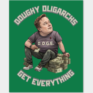 Doughy Oligarchs Posters and Art